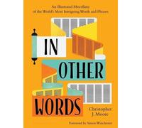 Christopher J Moore In Other Words (Copertina rigida)