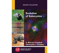 Christopher J. Paradise A. Malcolm Campbell Evolution of Eukaryotes (Tascabile)