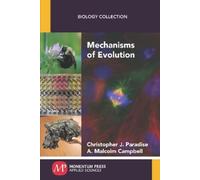 Christopher J. Paradise A. Malcolm Campbell Mechanisms of Evolution (Tascabile)
