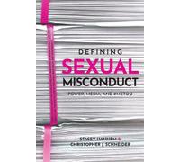 Christopher J. Schneider Stacey Hannem Defining Sexual Misconduct (Tascabile)