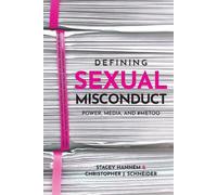 Christopher J. Schneider Stacey Hannem Defining Sexual Misconduct (Tascabile)