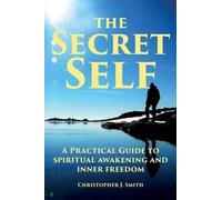 Christopher J Smith The Secret Self (Tascabile)