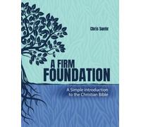 Christopher J. Suehr A Firm Foundation (Tascabile)