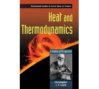 Christopher J.T Lewis Heat and Thermodynamics (Copertina rigida)