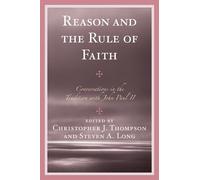 Christopher J. Thompson Reason and the Rule of Faith (Tascabile)