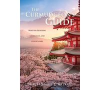 Christopher J Wilkins The Curmudgeon's Guide (Tascabile)