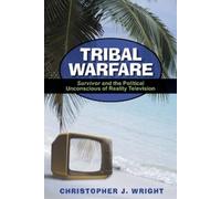 Christopher J. Wright Tribal Warfare (Tascabile) Critical Studies in Television