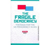 Christopher Jackson The Fragile Democracy (Copertina rigida)