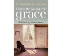 Christopher Jamison Finding the Language of Grace (Tascabile)
