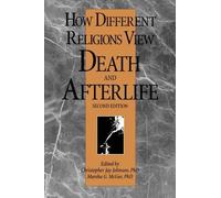 Christopher Jay Johns How Different Religions View Death and Afterli (Tascabile)