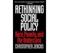 Christopher Jencks Rethinking Social Policy (Tascabile)