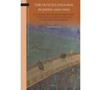 Christopher Joby The Dutch Language in Japan (1600-1900) (Copertina rigida)