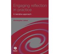 Christopher Johns Engaging Reflection in Practice (Tascabile)