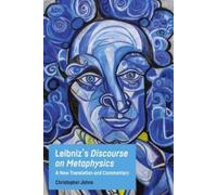 Christopher Johns Leibniz'S Discourse on Metaphysics (Tascabile)