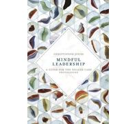 Christopher Johns Mindful Leadership (Tascabile)