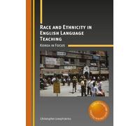Christopher Joseph Jen Race and Ethnicity in English Language Teachi (Tascabile)