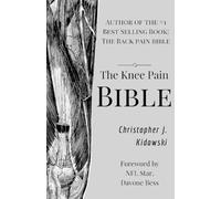 Christopher Joseph Kidawski The Knee Pain Bible (Tascabile) Pain Bibles