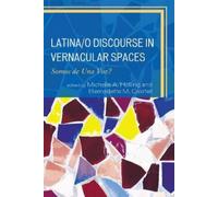 Christopher Joseph Westg Latina/o Discourse in Vernacular Spa (Copertina rigida)