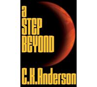Christopher K Anderson A Step Beyond (Tascabile)