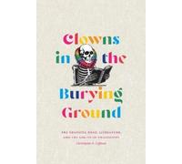Christopher K. Coffman Clowns in the Burying Ground (Copertina rigida)
