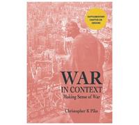 Christopher K Pike WAR IN CONTEXT (Tascabile)
