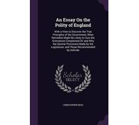 Christopher Keld An Essay On the Polity of England (Copertina rigida)
