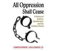 Christopher Kellerman, SJ All Opression Shall Cease (Tascabile)
