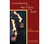 Christopher Kennedy Encouragement for a Man Falling to His Death (Tascabile)