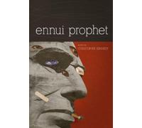Christopher Kennedy Ennui Prophet (Tascabile) American Poets Continuum