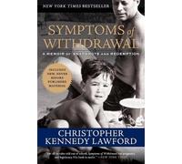 Christopher Kennedy Lawford Symptoms of Withdrawal (Tascabile)