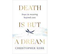 Christopher Kerr Death is But a Dream (Tascabile)