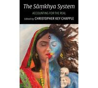 Christopher Key Chapple The Sāṃkhya System (Tascabile)