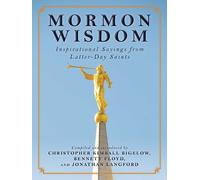 Christopher Kimball Bigelow Mormon Wisdom (Copertina rigida)