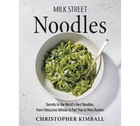 Christopher Kimball Milk Street Noodles (Copertina rigida)