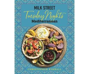Christopher Kimball Milk Street: Tuesday Nights Mediterranean (Copertina rigida)
