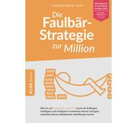 Christopher Kle Die Faulbär-Strategie zur Million: Wie Du mit Indexf (Tascabile)