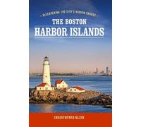 Christopher Klein The Boston Harbor Islands (Tascabile)