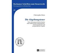 Christopher Klotz Die Abgeltungssteuer (Copertina rigida)