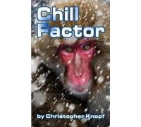 Christopher Knopf Chill Factor (Tascabile)