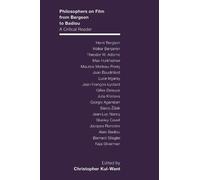 Christopher Kul-Want Philosophers on Film from Bergson to Badiou (Tascabile)