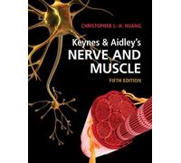Christopher L.-H. Huang Keynes & Aidley's Nerve and Muscle (Tascabile)