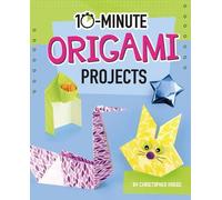 Christopher L Harbo 10-Minute Origami Projects (Copertina rigida)