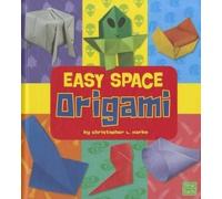 Christopher L Harbo Easy Space Origami (Copertina rigida) Easy Origami