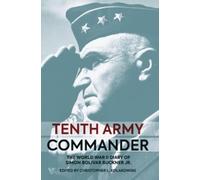 Christopher L Kolakowski Tenth Army Commander (Copertina rigida)