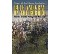 Christopher L. Miller Blue and Gray on the Border (Tascabile)