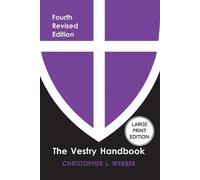 Christopher L. The Vestry Handbook, Fourth Edition (Large Print Ed (Tascabile)