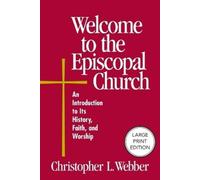 Christopher L. We Welcome to the Episcopal Church (Large Print Edit (Tascabile)