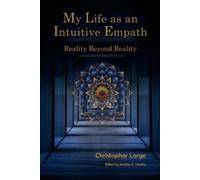 Christopher Large My Life as an Intuitive Empath (Tascabile)