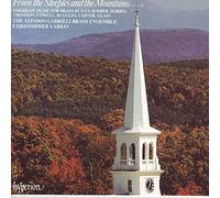 Christopher Larkin: London Gabrieli Brass Ensemble - From the Steeples and the Mountains - American music for brass by Ives, Barber, Harris, Thomson, Cowell, Ruggles, Carter & Glass
