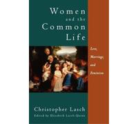 Christopher Lasch Women and the Common Life (Tascabile)